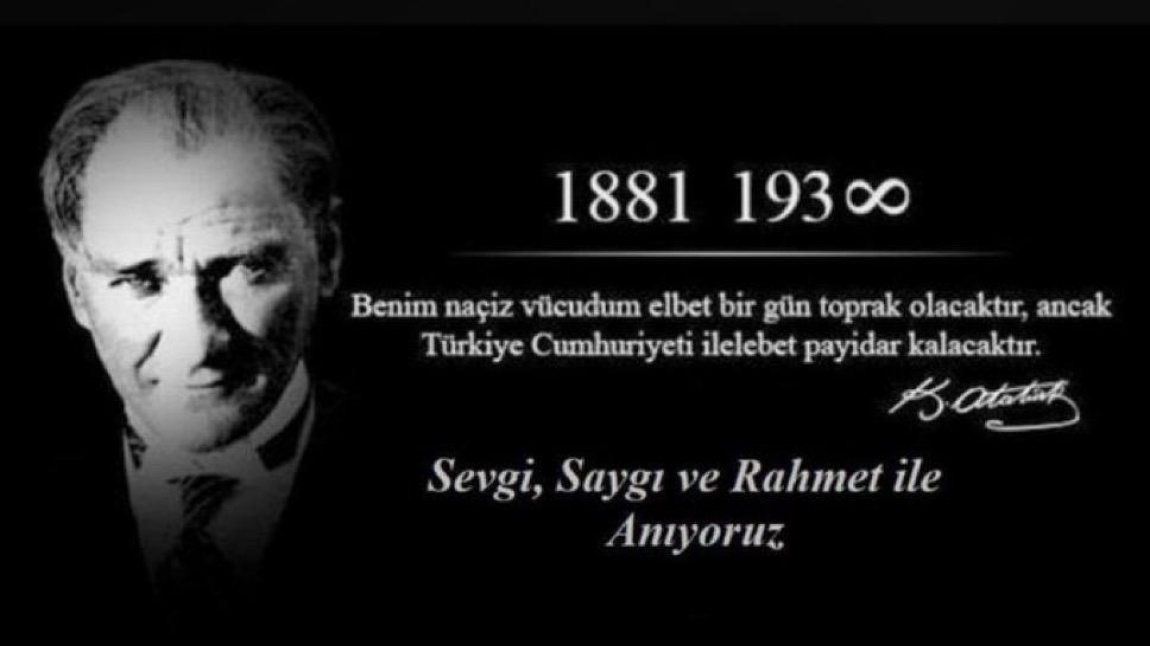 10 Kasım Atatürk’ü Anma Günü ve Atatürk Haftası